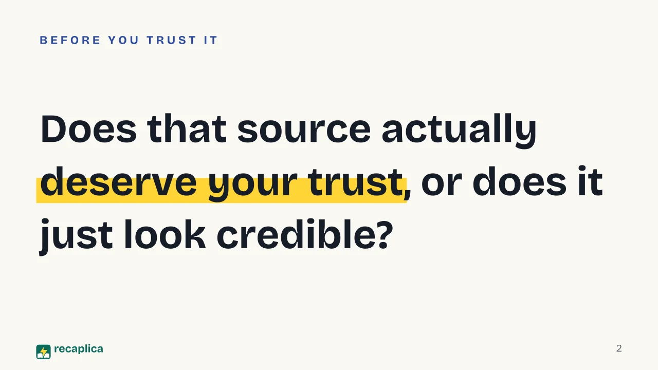 Slide 2 of the presentation on Media Literacy: Does that source actually deserve your trust, or does it just look credible?
