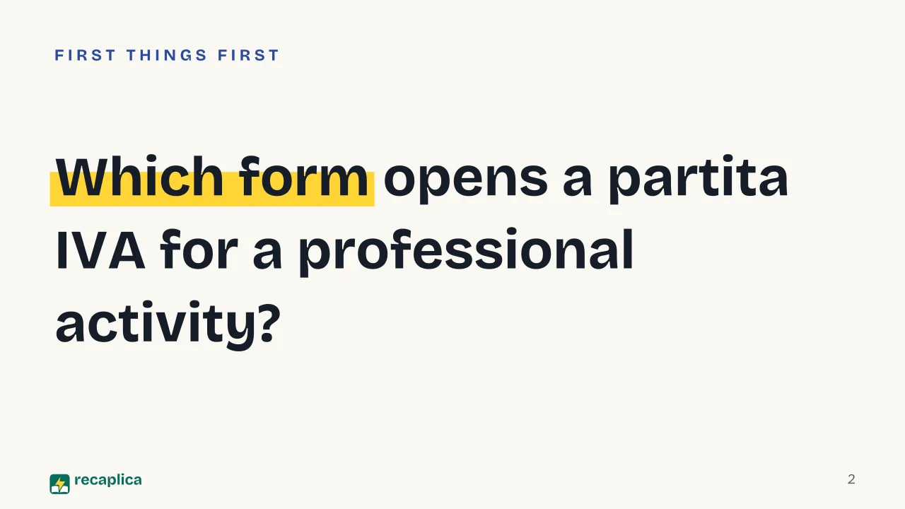 Slide 2 of the presentation on How to Open a Partita IVA Under Italy's Flat-Rate Tax Regime: Which form opens a partita IVA for a professional activity?
