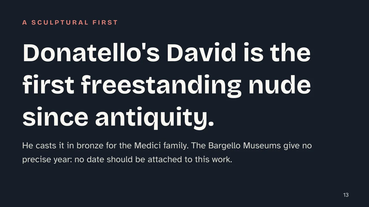 Slide 13 of the presentation on Florentine Renaissance: Donatello's David is the first freestanding nude since antiquity.