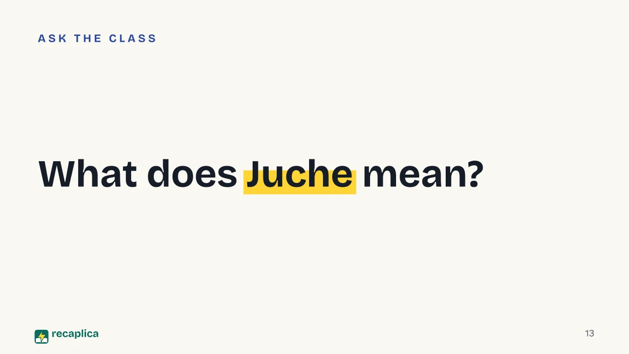 Slide 13 of the presentation on Why Korea Is Divided: What does Juche mean?