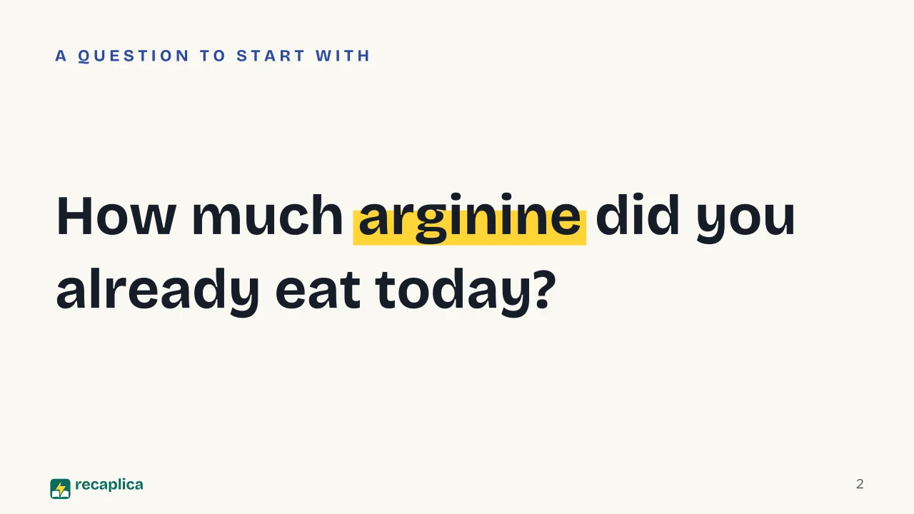 Slide 2 of the presentation on Arginine: How much arginine did you already eat today?