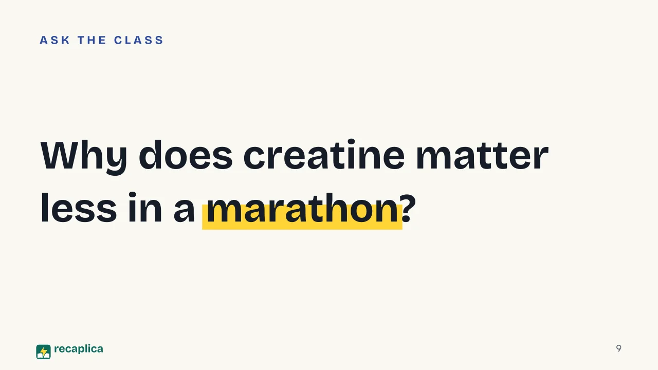 Slide 9 of the presentation on Creatine: Why does creatine matter less in a marathon?