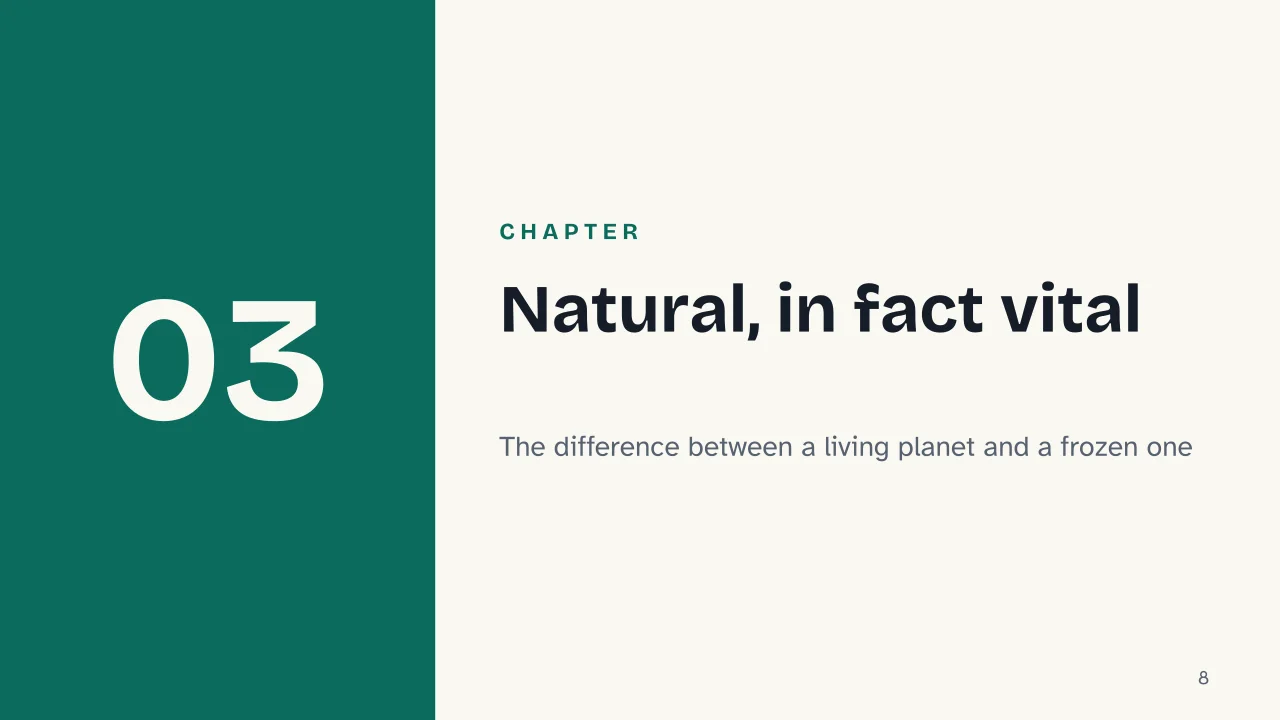 Slide 8 of the presentation on The Greenhouse Effect: Chapter 03: Natural, in fact vital
