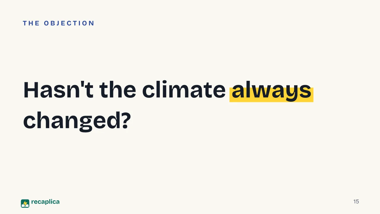 Slide 15 of the presentation on The Greenhouse Effect: Hasn't the climate always changed?
