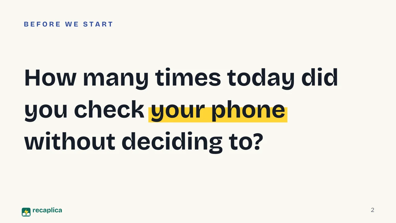 Slide 2 of the presentation on Phone Addiction: How many times today did you check your phone without deciding to?