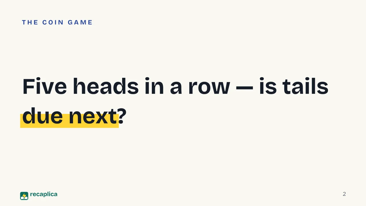 Slide 2 of the presentation on Probability and Statistics: Five heads in a row — is tails due next?