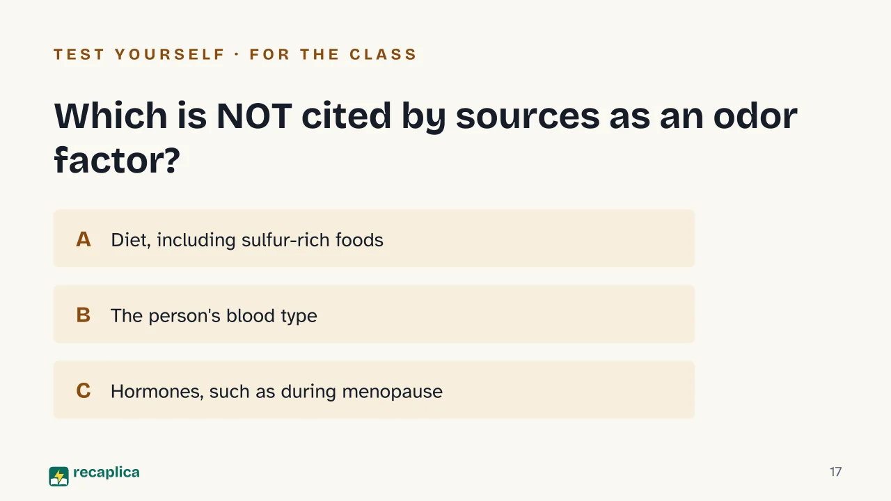 Slide 17 of the presentation on Why Does Sweat Smell? The Real Cause Isn't the Sweat: Which is NOT cited by sources as an odor factor?