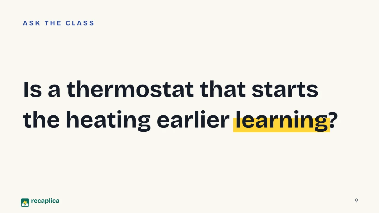 Slide 9 of the presentation on Artificial intelligence: Is a thermostat that starts the heating earlier learning?