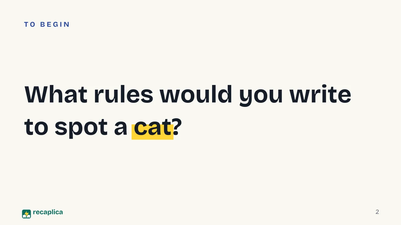 Slide 2 of the presentation on Machine learning: What rules would you write to spot a cat?