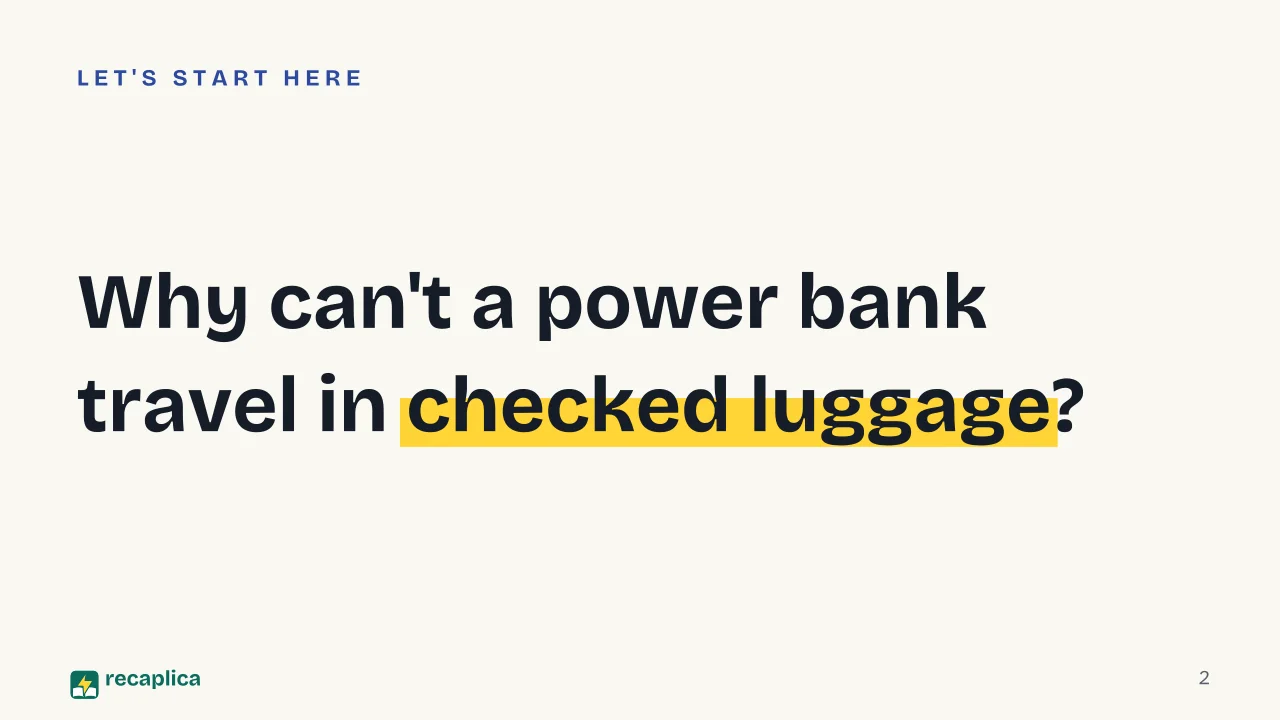 Slide 2 of the presentation on Power bank on a plane: Why can't a power bank travel in checked luggage?