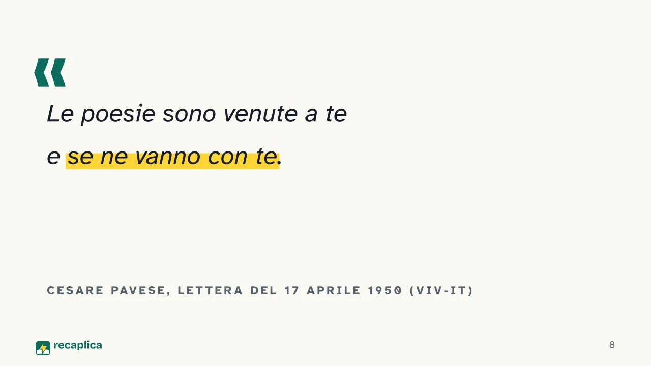 Slide 8 della presentazione su Verrà la morte e avrà i tuoi occhi: Cesare Pavese, lettera del 17 aprile 1950 (VIV-IT)