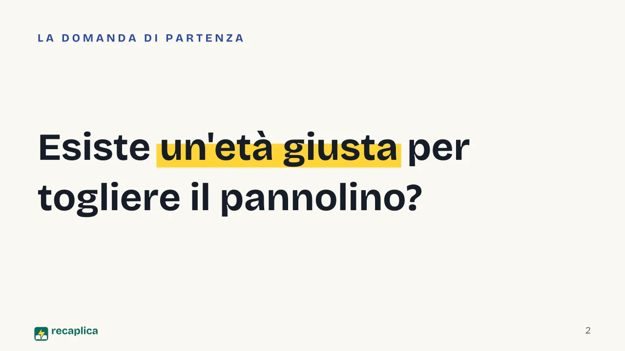 Slide 2 della presentazione su Spannolinamento: Esiste un'età giusta per togliere il pannolino?