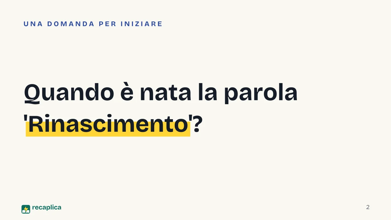 Slide 2 della presentazione su Il Rinascimento: Quando è nata la parola 'Rinascimento'?