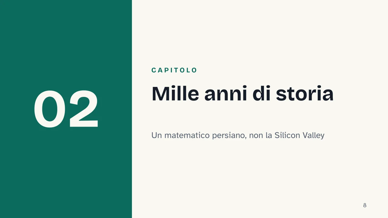 Slide 8 della presentazione su L'algoritmo: Capitolo 02: Mille anni di storia