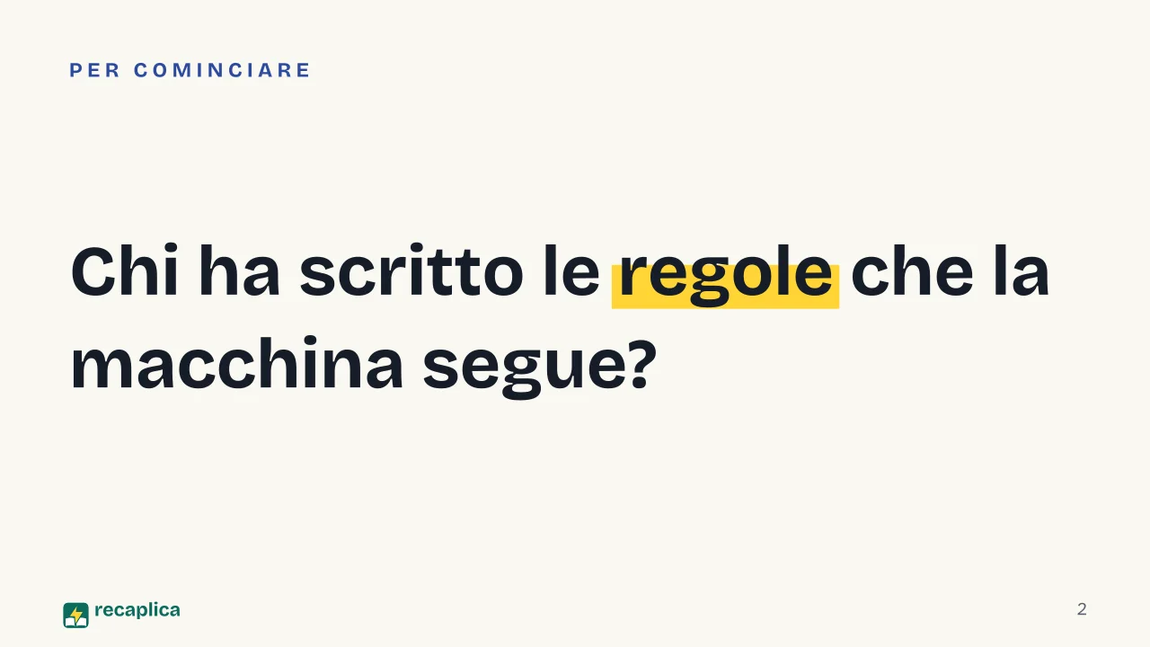 Slide 2 della presentazione su Intelligenza artificiale: Chi ha scritto le regole che la macchina segue?