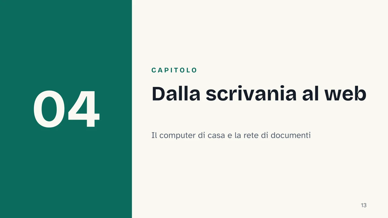 Slide 13 della presentazione su Storia del computer: Capitolo 04: Dalla scrivania al web